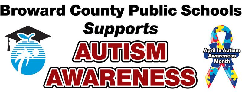 Broward County Public Schools Supports Autism Awareness Broward County Public Schools Supports Autism Awareness