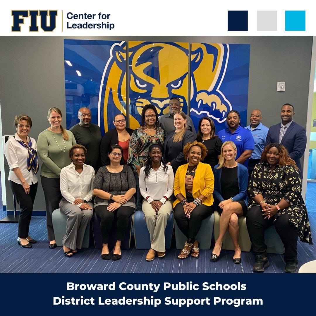 District Leadership Support Program participates in FIU Leadership Institute