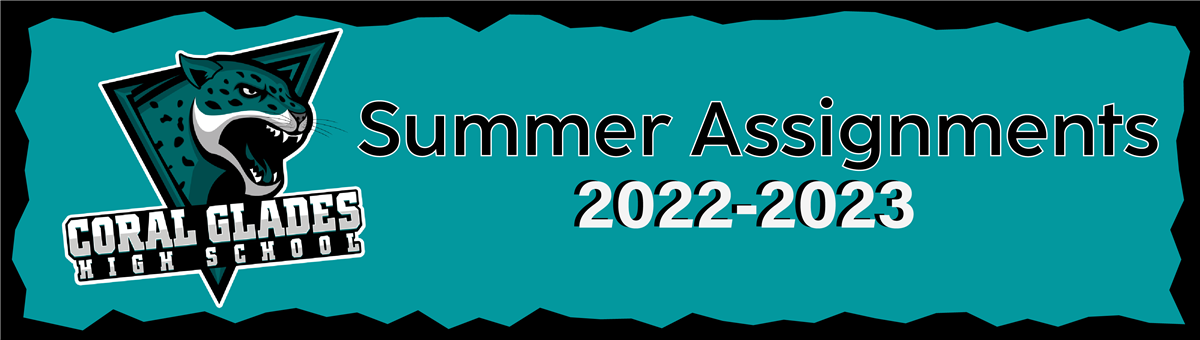 CGHS Summer Assignments 2022-2023 CGHS Summer Assignments 2022-2023
