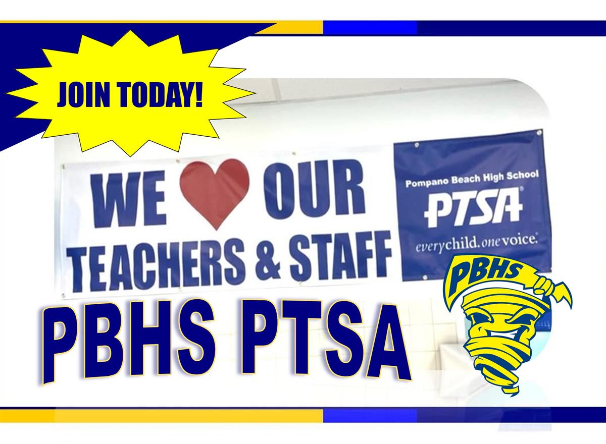 SUPPORT and JOIN the PBHS PTSA TODAY! PTSA Membership