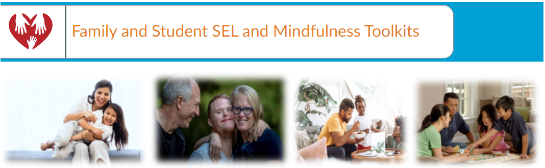 Family and Student SEL and Mindfulness Toolkits