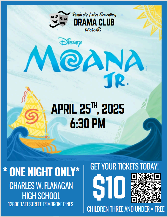  PLE Drama Club presents Disney's Moana Jr Friday April 25 2025 6:30 P M at Flanagan High School