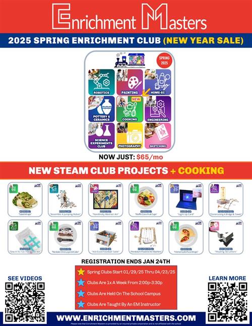 Enrichment Masters Spring Clubs registration ends January 24 2025