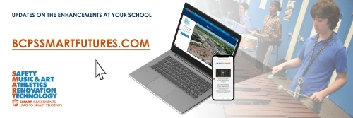 BCPS SMART FUTURES updates on the enhancements at your school 